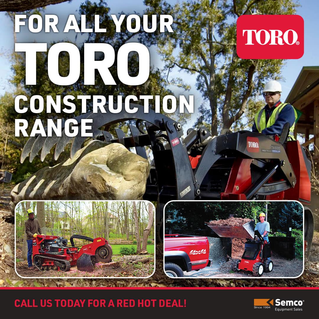 Semco Equipment Sales Dealer of Toro Construction Range